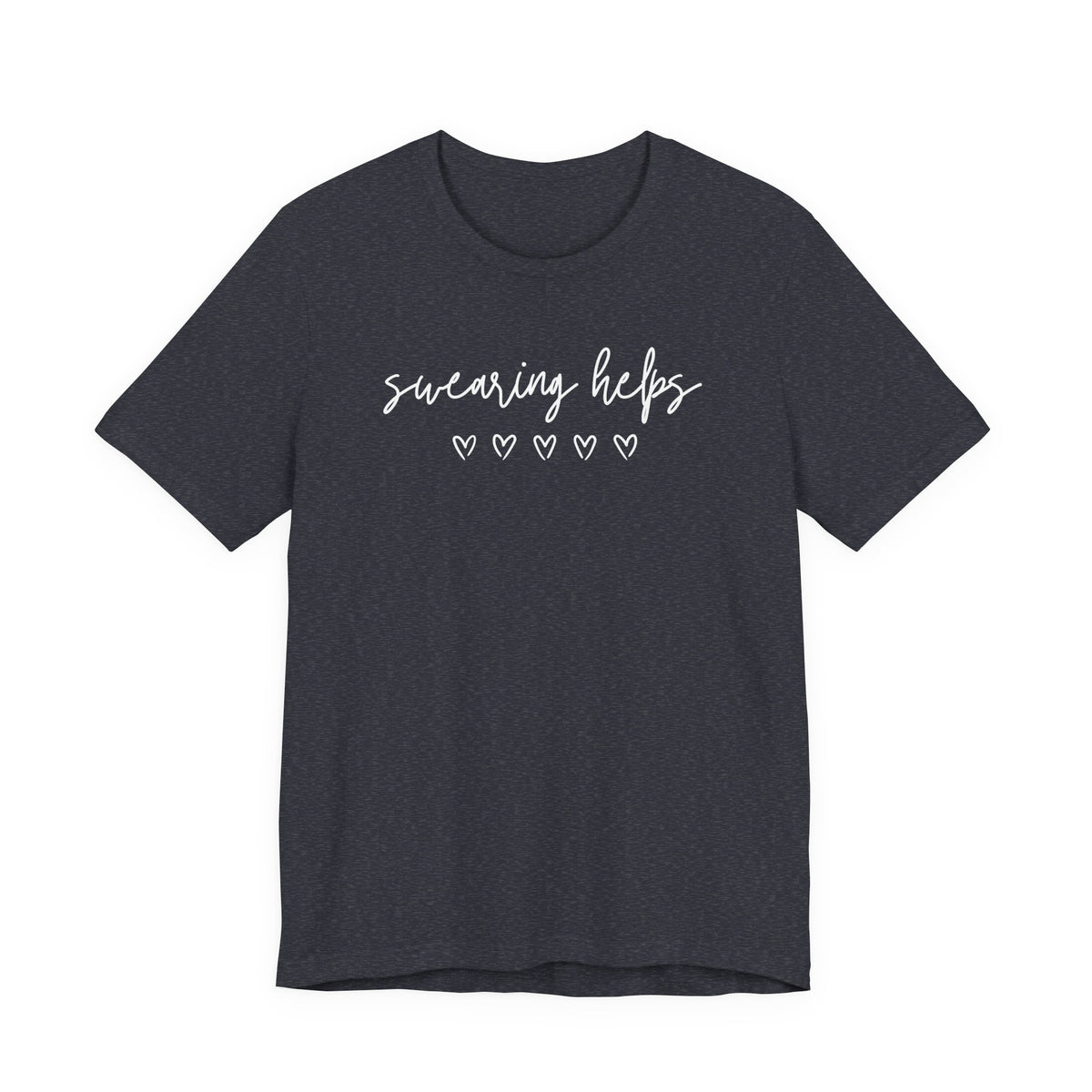 Swearing Helps Cute Funny T-Shirt