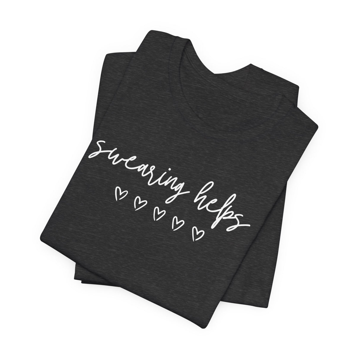 Swearing Helps Cute Funny T-Shirt