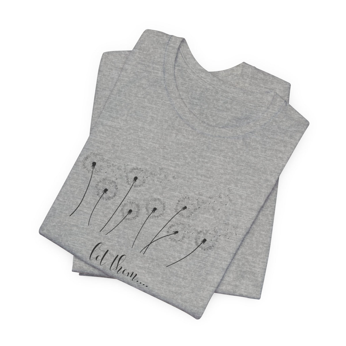 Dandelion Wishes Tee  Let Them Graphic T-Shirt