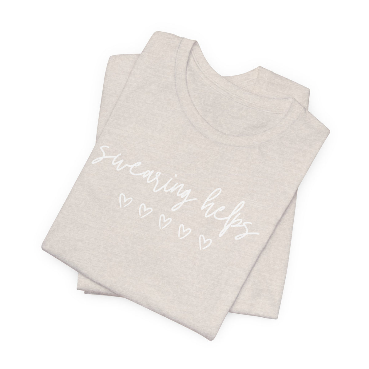 Swearing Helps Cute Funny T-Shirt