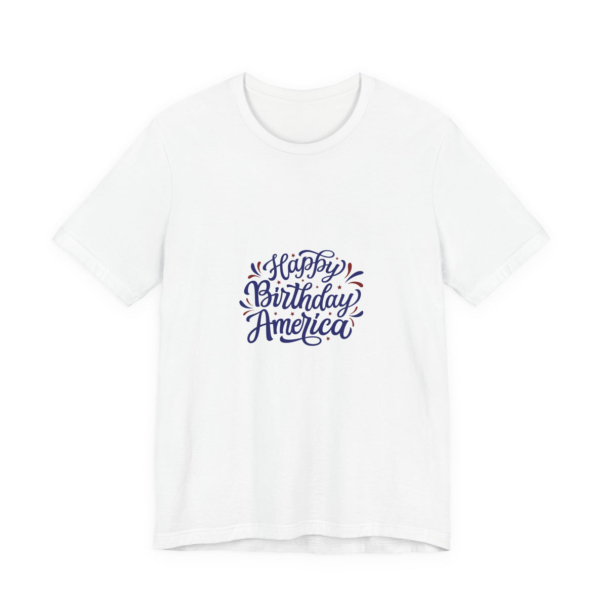 Happy Birthday America 4th of July T-Shirt