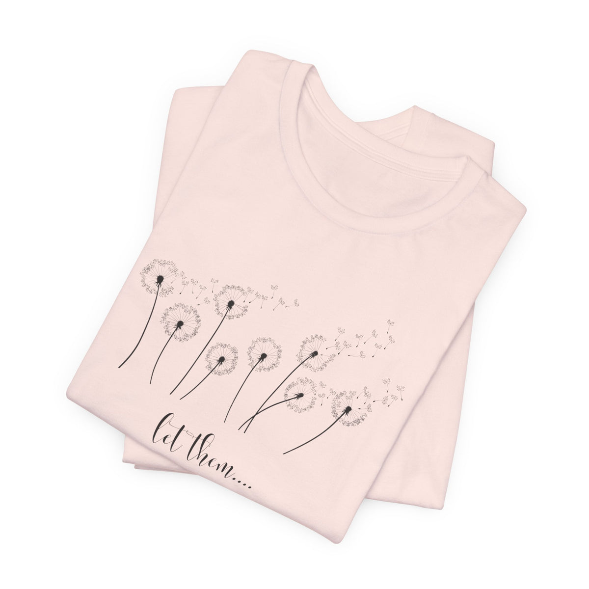 Dandelion Wishes Tee  Let Them Graphic T-Shirt