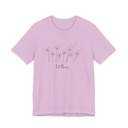 Dandelion Wishes Tee  Let Them Graphic T-Shirt
