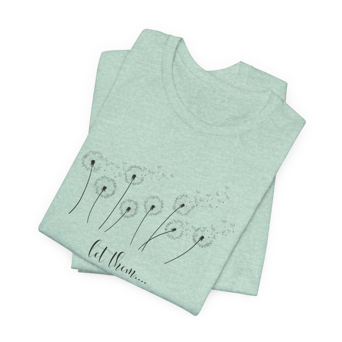 Dandelion Wishes Tee  Let Them Graphic T-Shirt