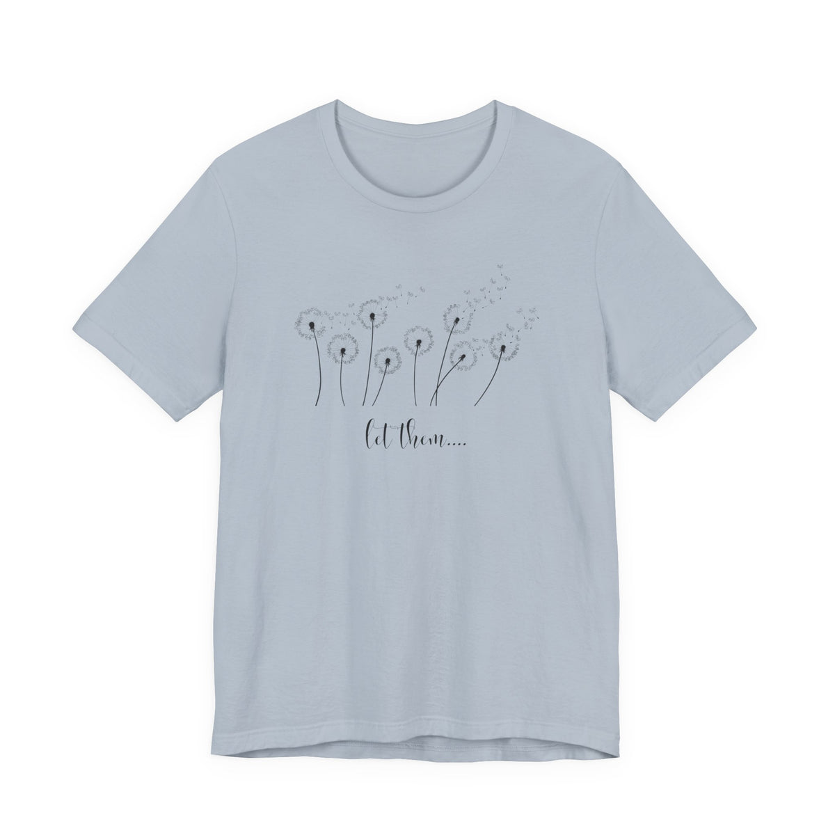 Dandelion Wishes Tee  Let Them Graphic T-Shirt