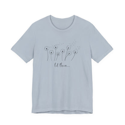 Dandelion Wishes Tee  Let Them Graphic T-Shirt