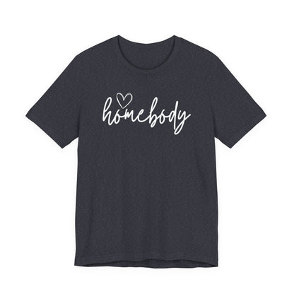 Homebody Girls T-Shirt Cute Stay-At-Home Tee for Cozy Days