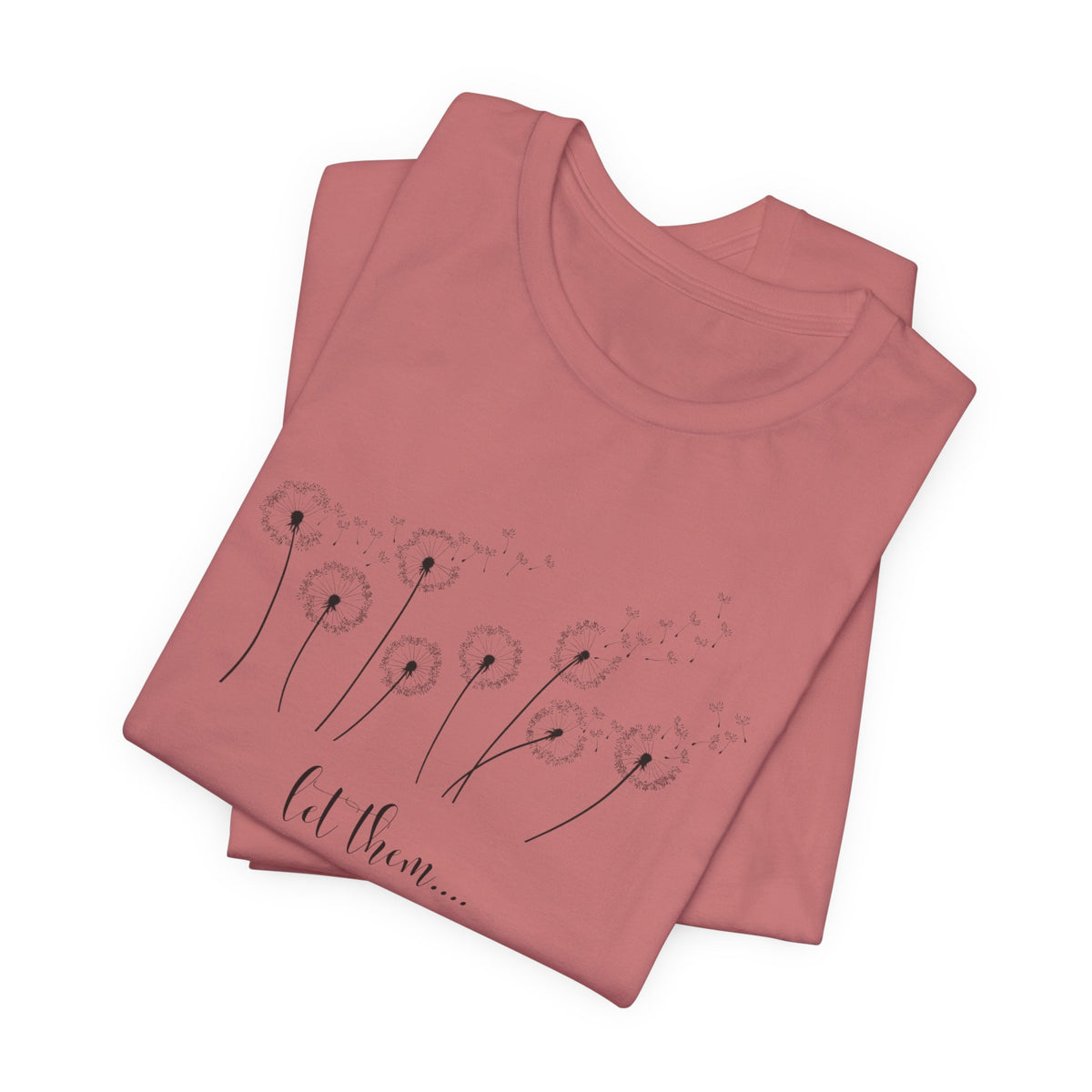 Dandelion Wishes Tee  Let Them Graphic T-Shirt