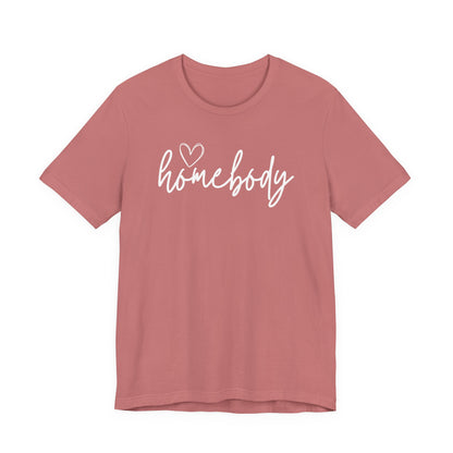 Homebody Girls T-Shirt Cute Stay-At-Home Tee for Cozy Days