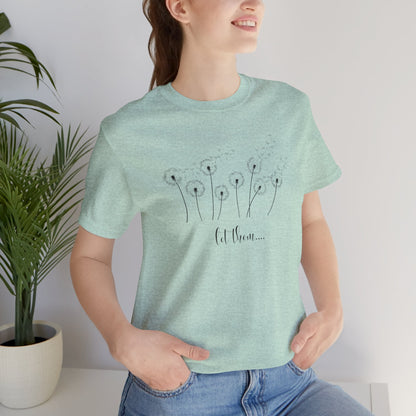 Dandelion Wishes Tee  Let Them Graphic T-Shirt