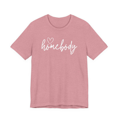 Homebody Girls T-Shirt Cute Stay-At-Home Tee for Cozy Days