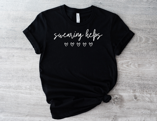 Swearing Helps Cute Funny T-Shirt