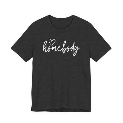 Homebody Girls T-Shirt Cute Stay-At-Home Tee for Cozy Days