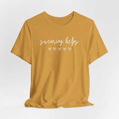 Swearing Helps Cute Funny T-Shirt