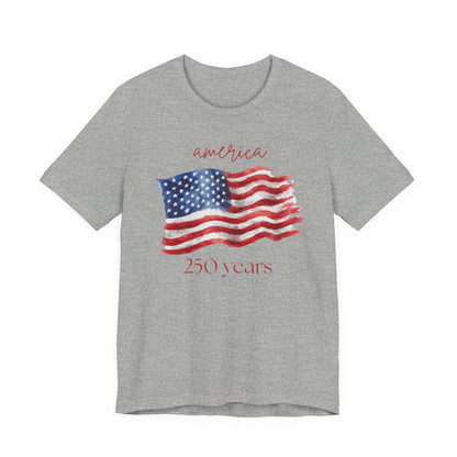 250 Years of America T-Shirt 1776–2026 Anniversary Tee