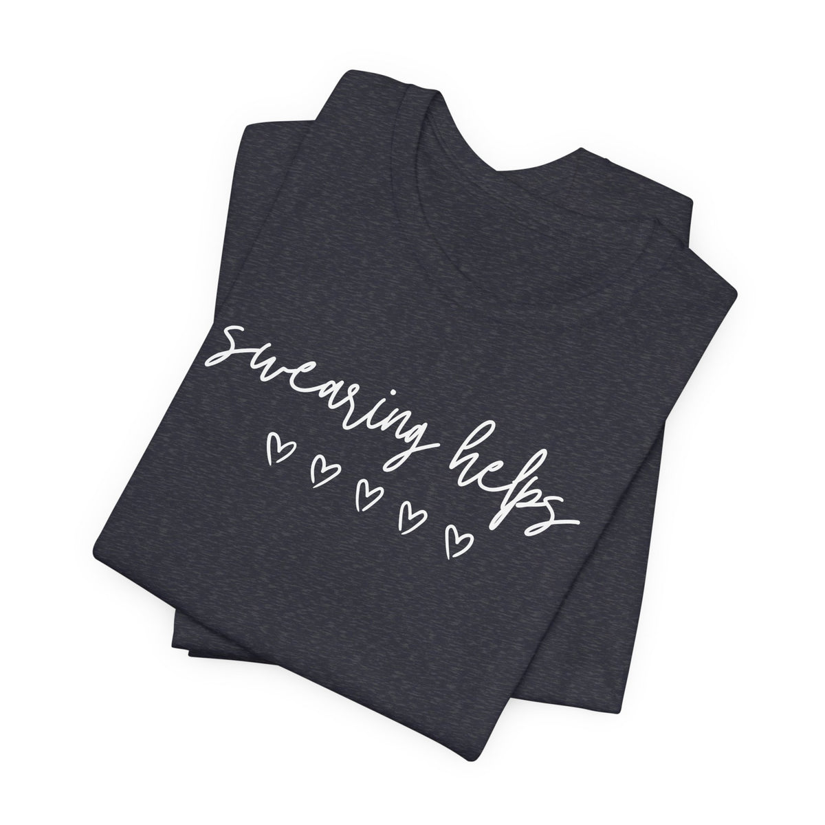 Swearing Helps Cute Funny T-Shirt
