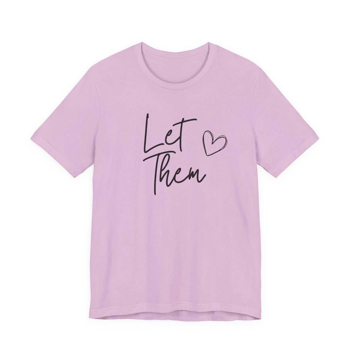 Let Them Heart Tee  Casual Script Graphic T-Shirt