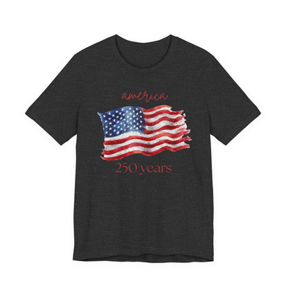 250 Years of America T-Shirt 1776–2026 Anniversary Tee