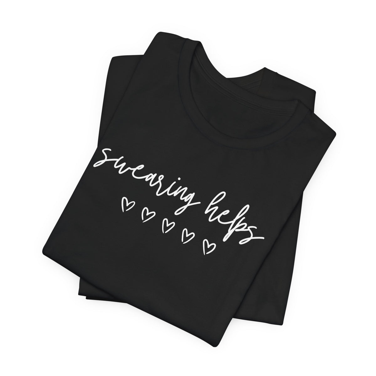 Swearing Helps Cute Funny T-Shirt