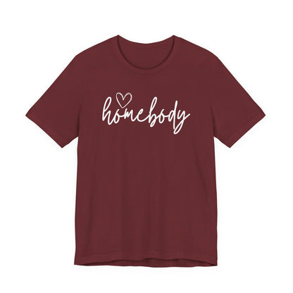 Homebody Girls T-Shirt Cute Stay-At-Home Tee for Cozy Days