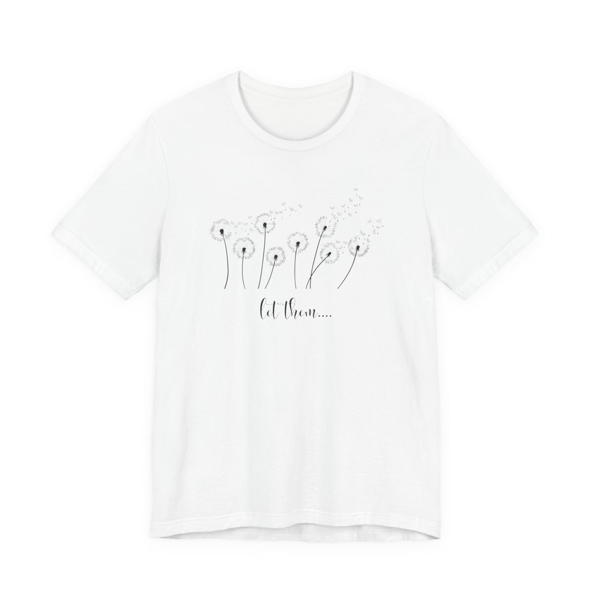 Dandelion Wishes Tee  Let Them Graphic T-Shirt