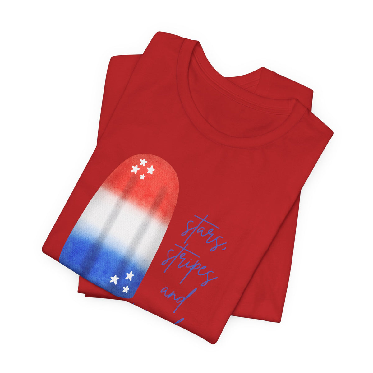 Stars, Stripes and Popsicles T-Shirt