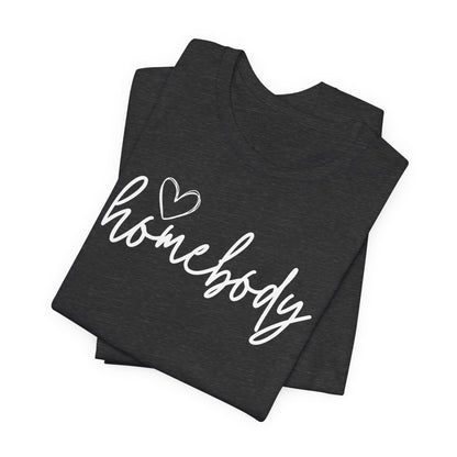 Homebody Girls T-Shirt Cute Stay-At-Home Tee for Cozy Days