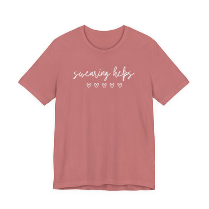 Swearing Helps Cute Funny T-Shirt