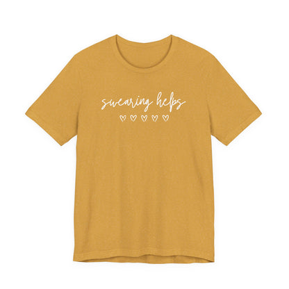 Swearing Helps Cute Funny T-Shirt