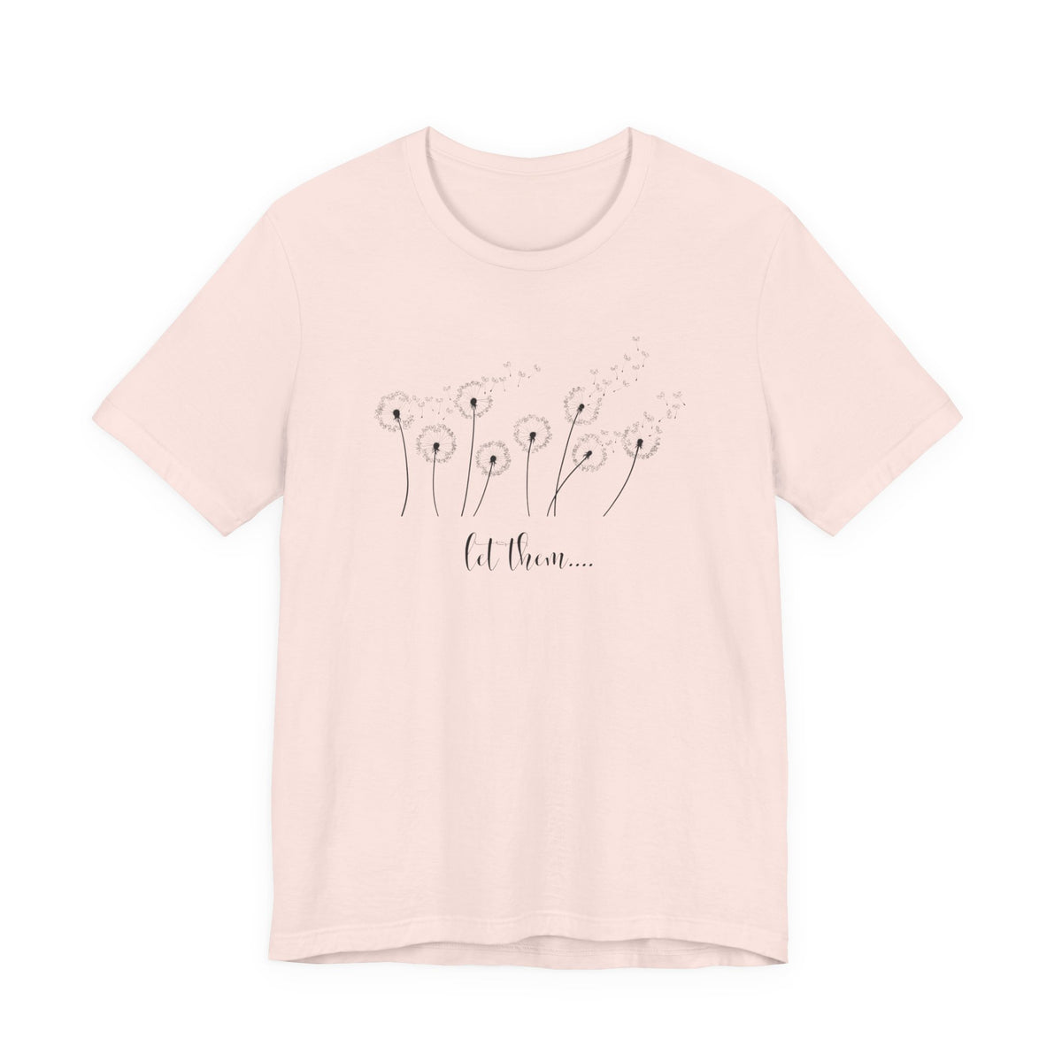 Dandelion Wishes Tee  Let Them Graphic T-Shirt