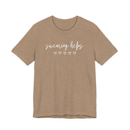 Swearing Helps Cute Funny T-Shirt